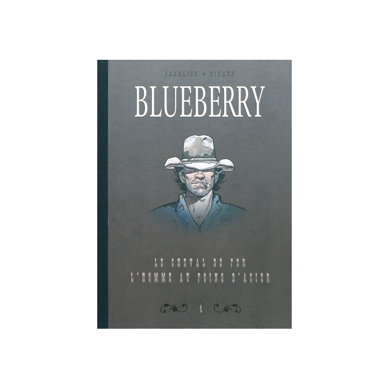DYPTIQUE BLUEBERRY T4 - LE CHEVAL DE FER & L'HOMME AUX POINGS D'ACIER