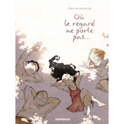 Où le regard ne porte...