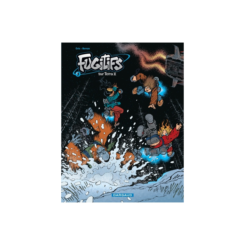 Fugitifs sur Terra II - Tome 3 - Fugitifs sur Terra II - tome 3