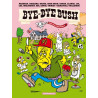 Bye-Bye Bush - Tome 0 - Bye-Bye Bush