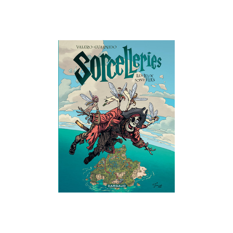 Sorcelleries - Tome 3 - Les Jeux sont fées !