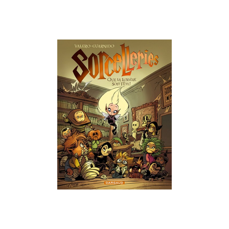 Sorcelleries - Tome 2 - Que la lumière soit fête !