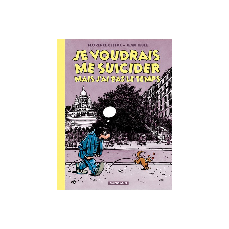 Je voudrais me suicider mais j'ai pas le temps - Tome 0 - Je voudrais me suicider mais j'ai pas le t