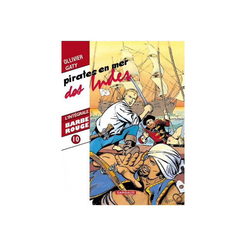 Barbe-Rouge - Intégrales - Tome 10 - Pirates en mer des indes