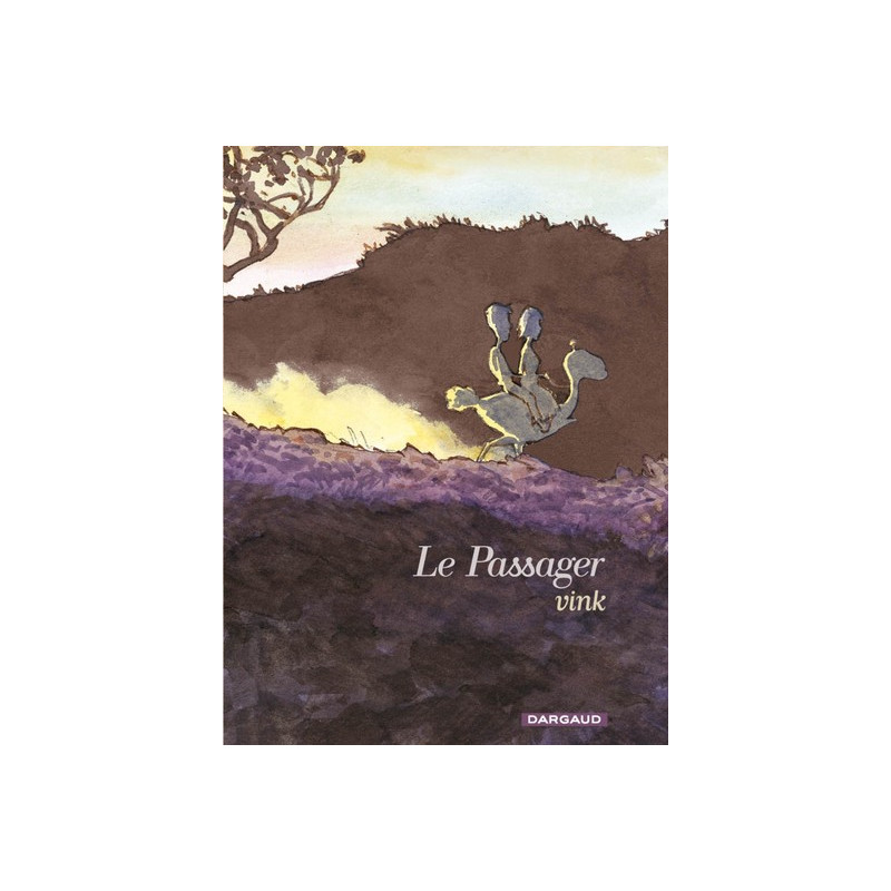 Le Passager - Tome 0 - Le Passager - Intégrale complète