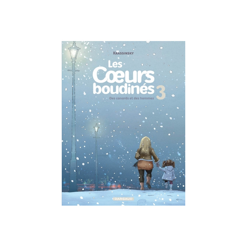 Les Coeurs boudinés  - tome 3 - Canards et des Hommes (Des)