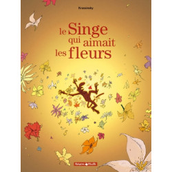 SINGE QUI AIMAIT LES FLEURS...
