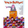 VIVE LA POLITIQUE