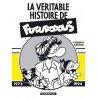 La Véritable Histoire de Futuropolis  - Tome 0 - La Véritable Histoire de Futuropolis