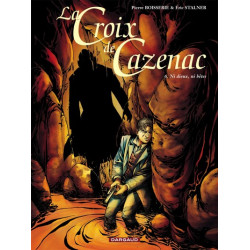La Croix de Cazenac - Tome...