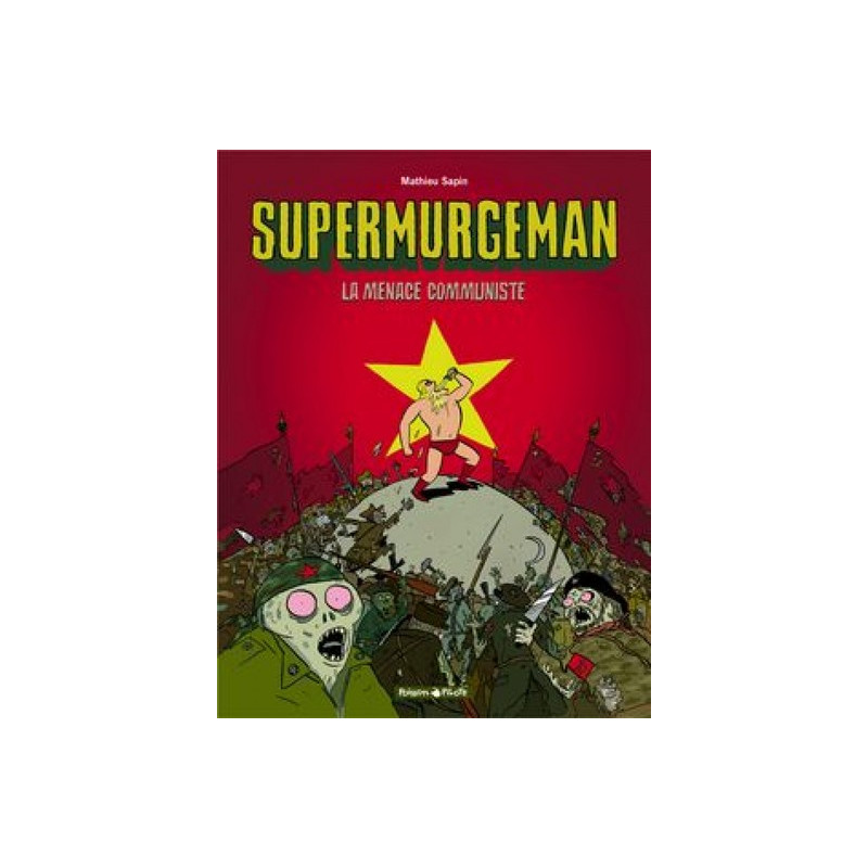 Supermurgeman - tome 2 - Menace communiste (La)