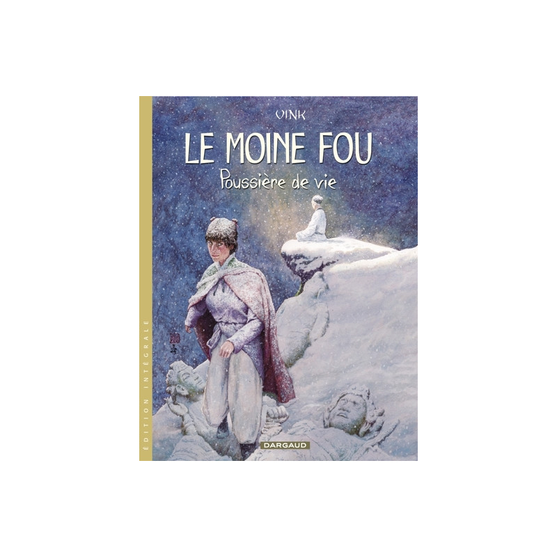 Le Moine Fou - Intégrales - Tome 2 - Poussière de vie