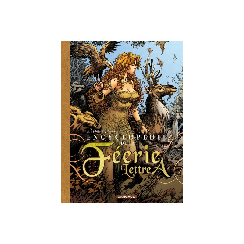 ENCYCLOPEDIE DE LA FEERIE - LETTRE A