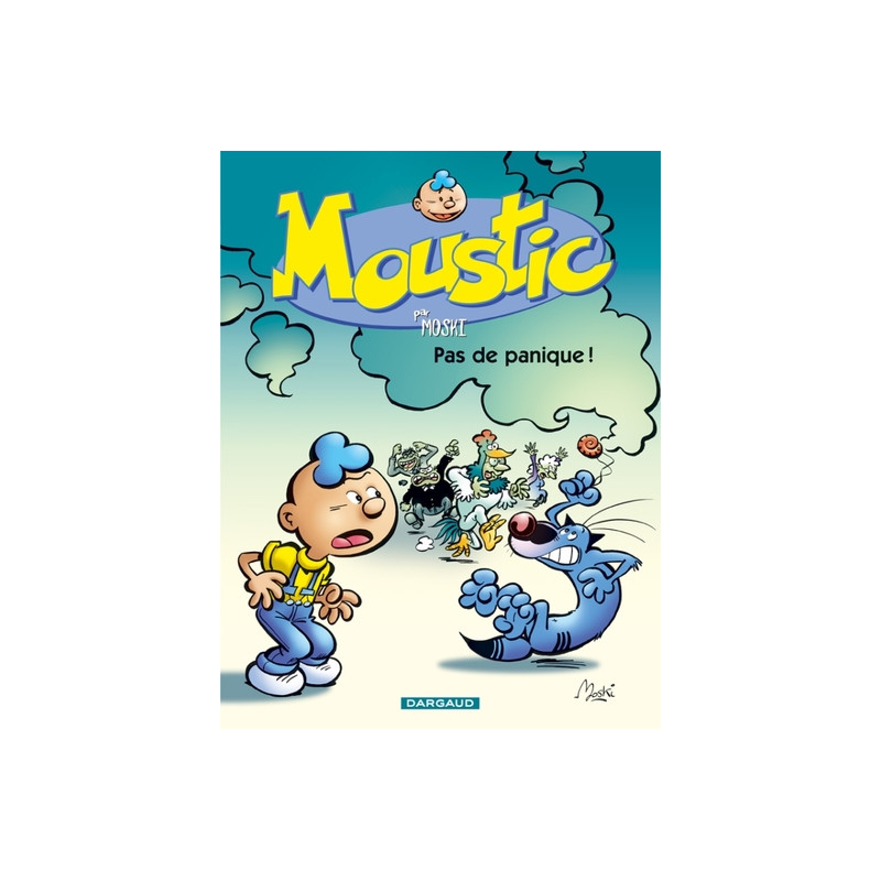 Moustic - Tome 6 - Pas de Panique !