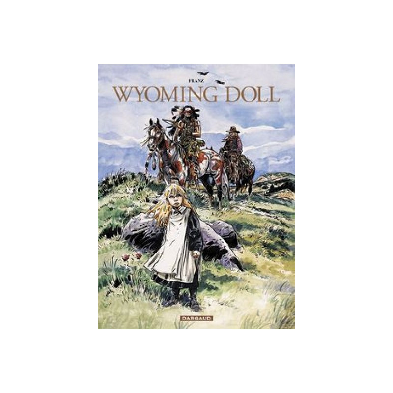 Wyoming Doll - Tome 0 - Wyoming Doll