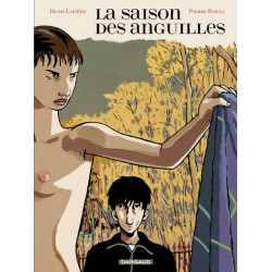 La Saison des anguilles -...