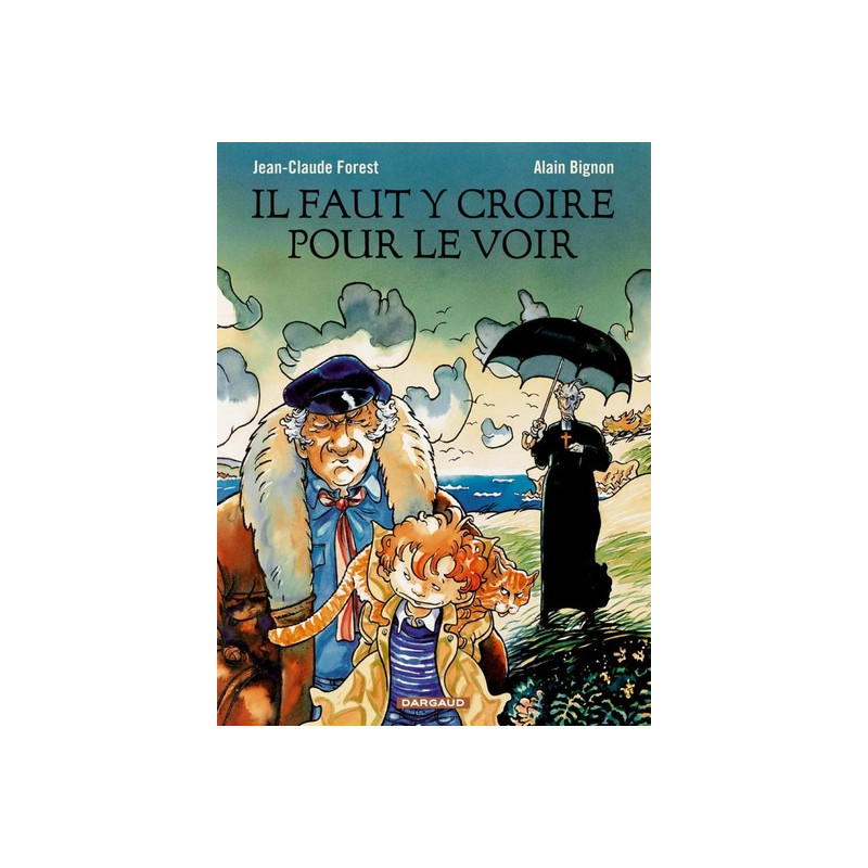 Il faut y croire pour le voir - Tome 0 - Il faut y croire pour le voir