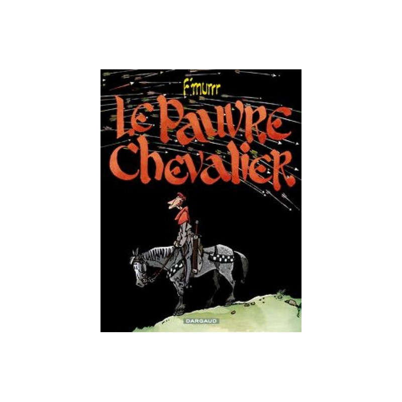 Le Pauvre Chevalier - Tome 0 - Le Pauvre Chevalier