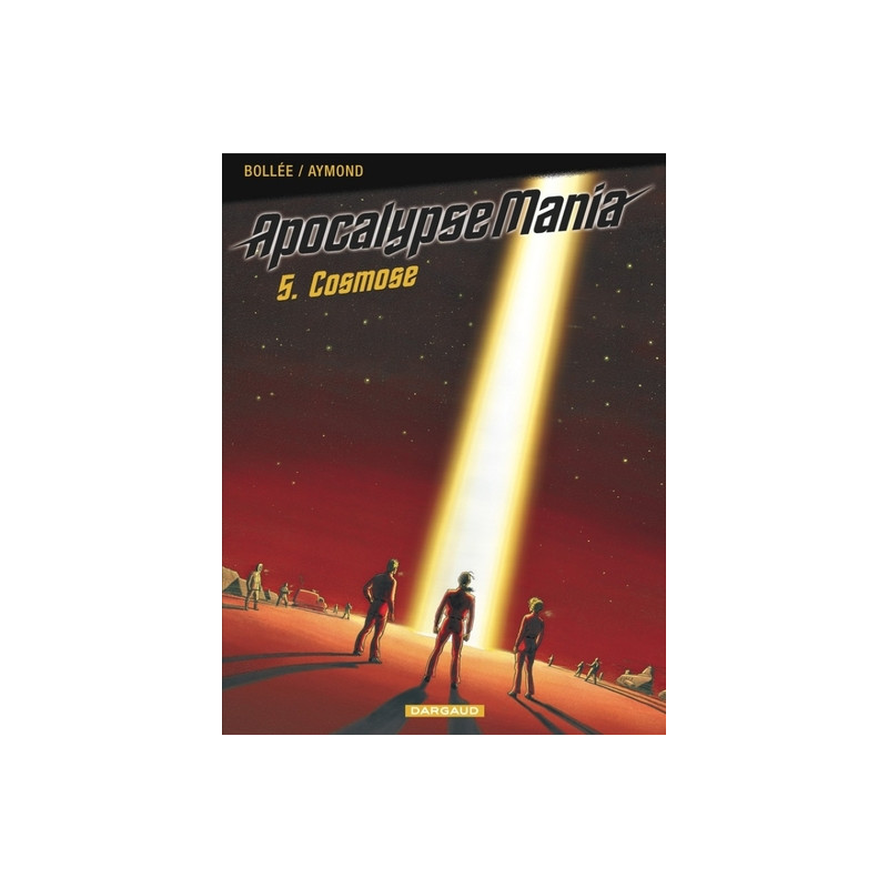 Apocalypse Mania - Cycle 1 - Tome 5 - Cosmose