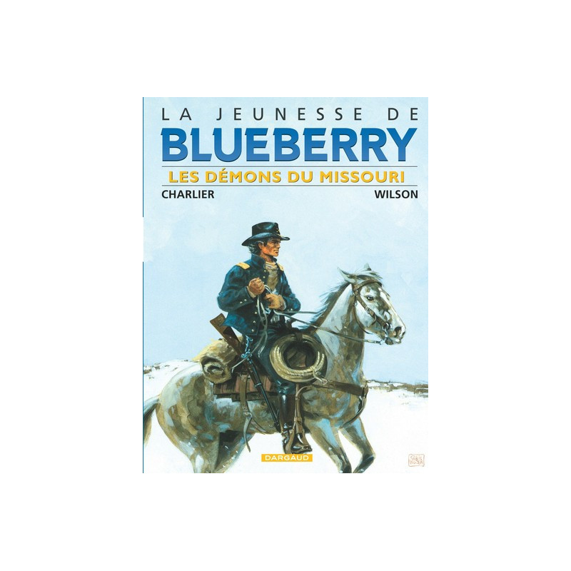 La Jeunesse de Blueberry - Tome 4 - Les Démons du Missouri