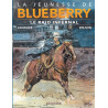 La Jeunesse de Blueberry - Tome 6 - Le Raid infernal