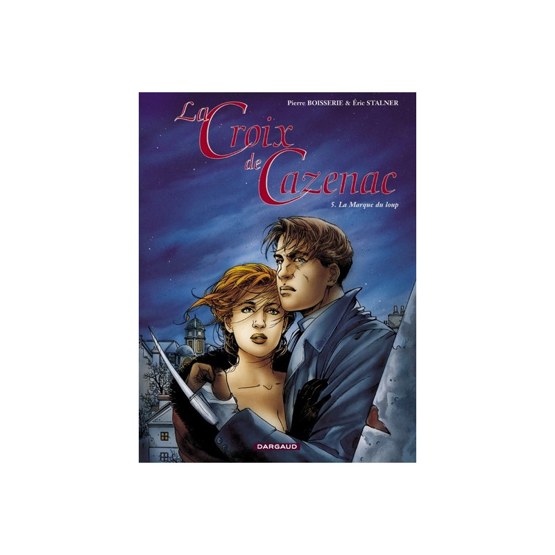 La Croix de Cazenac - Tome 5 - La Marque du loup