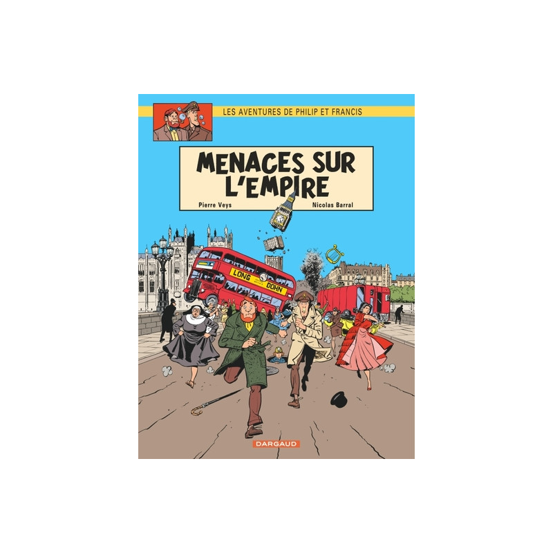 Les Aventures de Philip et Francis - Tome 1 - Menaces sur l'Empire