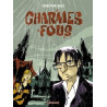 CHARMES FOUS