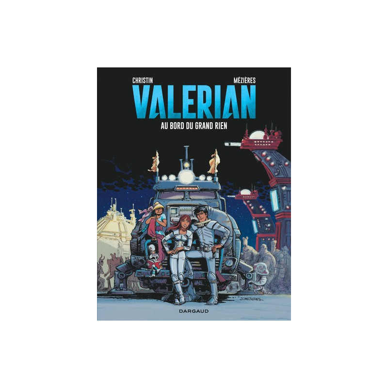 Valérian - Tome 19 - Au bord du Grand Rien
