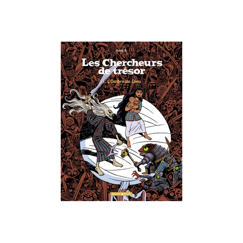 Les Chercheurs de trésor - Tome 1 - L'Ombre de Dieu