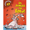 La Jungle en folie - Intégrales - Tome 4 - La Jungle en folie - Intégrale - tome 4