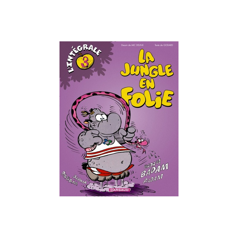 La Jungle en folie - Intégrales - Tome 3 - La Jungle en folie - Intégrale - tome 3