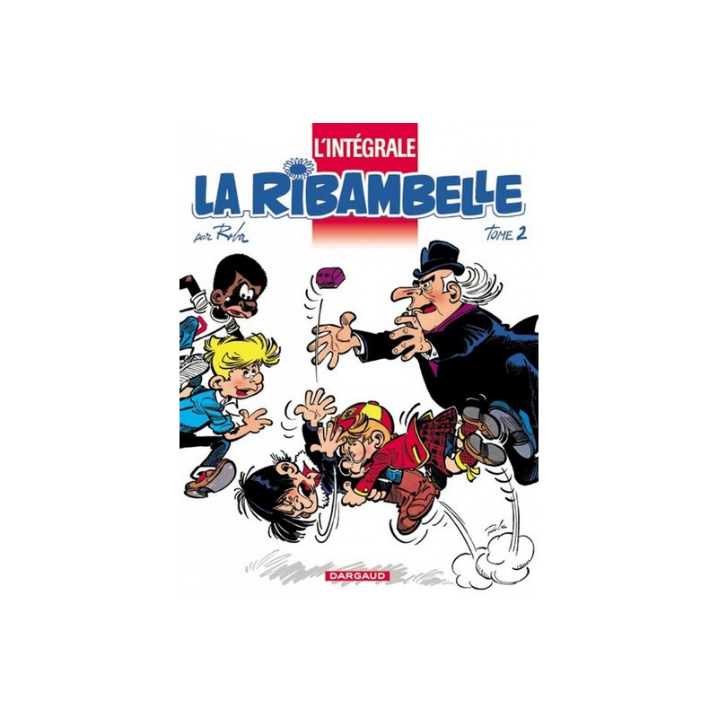 La Ribambelle - Intégrales - Tome 2 - La Ribambelle - Intégrale - tome 2