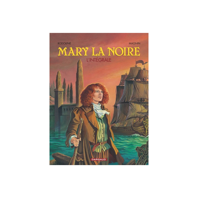 Mary la Noire - Tome 0 - Mary la Noire - Intégrale