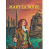 Mary la Noire - Tome 0 - Mary la Noire - Intégrale