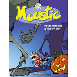 Moustic - Tome 3 - Petits...
