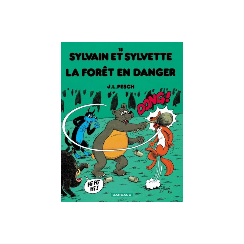 Sylvain et Sylvette - Tome 15 - La Forêt en danger