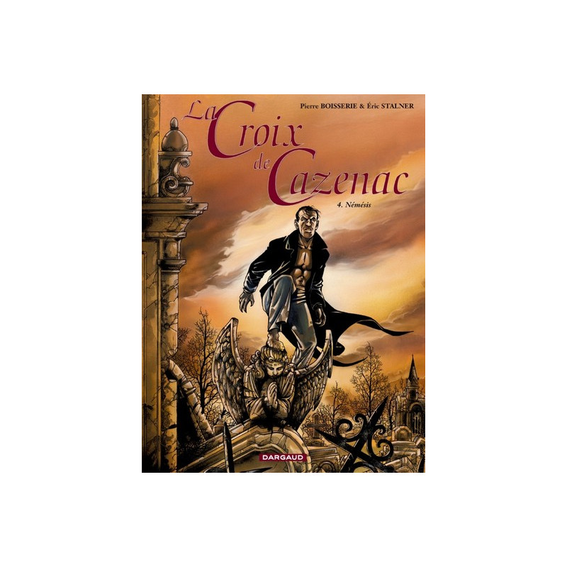 La Croix de Cazenac - Tome 4 - Némésis