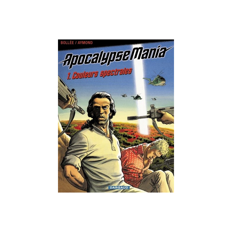 Apocalypse Mania - Cycle 1 - Tome 1 - Couleurs spectrales