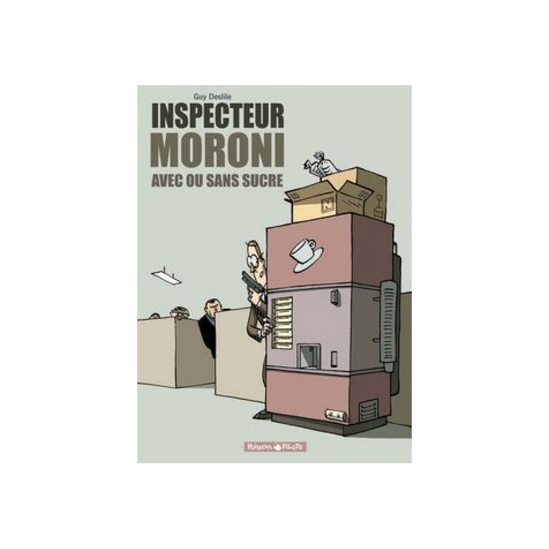 Inspecteur Moroni - Tome 2 - Avec ou sans sucre