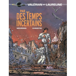 PAR DES TEMPS INCERTAINS
