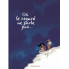 Où le regard ne porte pas... - Tome 2 - Où le regard ne porte pas... tome 2