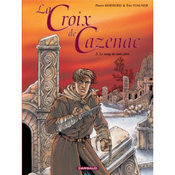 La Croix de Cazenac - Tome...