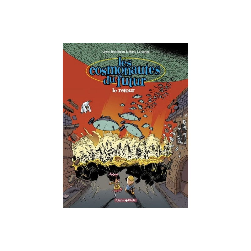 Les Cosmonautes du futur - Tome 2 - Le Retour