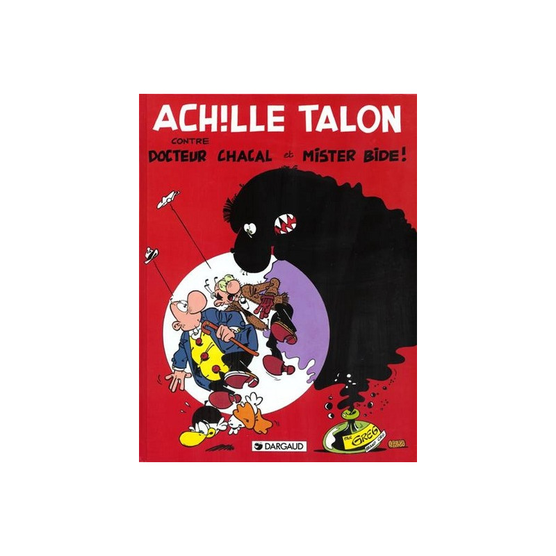 Achille Talon - Tome 38 - Achille Talon contre docteur Chacal et Mister Bide !