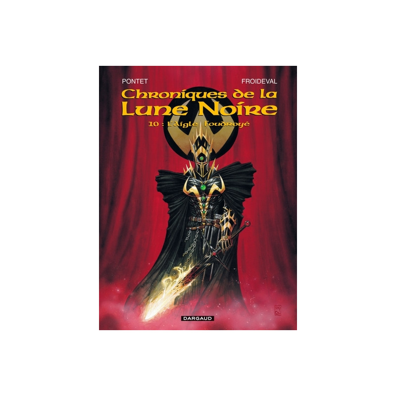 Les Chroniques de la Lune noire - Tome 10 - L'Aigle foudroyé