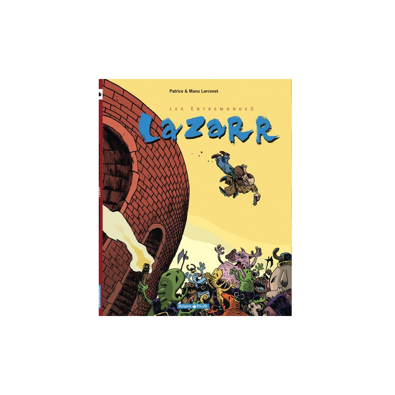 Les Entremondes - Tome 1 - Lazarr