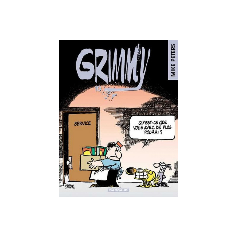 Grimmy - Tome 10 - Qu'est-ce que vous avez de plus pourri ?