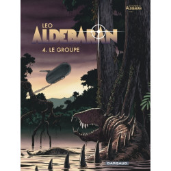 Aldebaran - Tome 4 - Le Groupe
