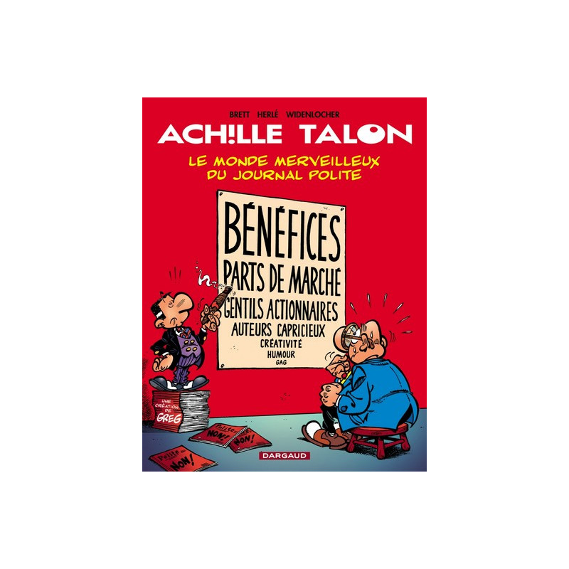 Achille Talon - Tome 46 - Le Monde merveilleux du journal Polite